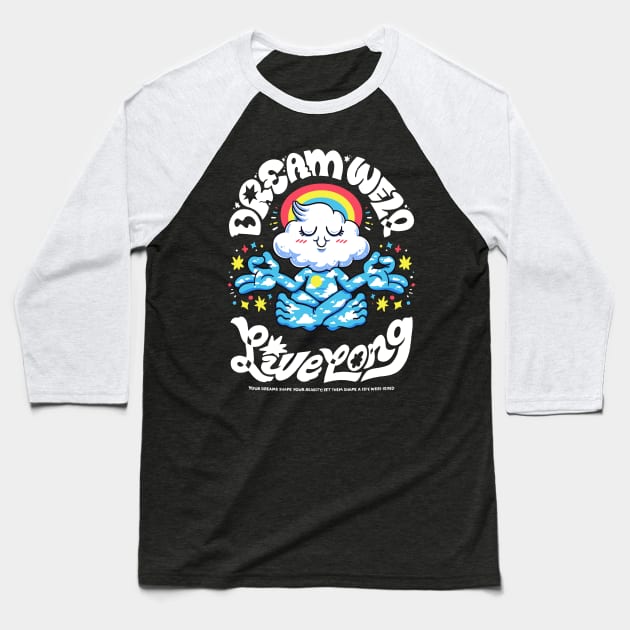 Dream Well, Live Long - Blue Version Baseball T-Shirt by WholesomeManifest